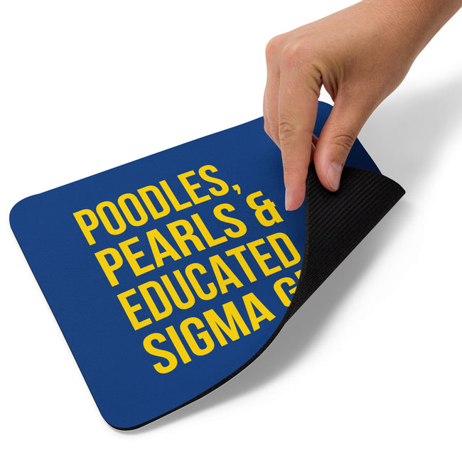 Poodles, Pearls & Educated Sigma Girls Mouse Pad - Blue