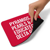 Pyramids Pearls & Educated Delta Girls Mouse Pad - Crimson & White