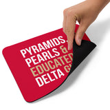 Pyramids Pearls & Educated Delta Girls Mouse Pad - Crimson