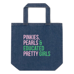 Pinkies Pearls & Educated Pretty Girls Organic Denim Tote Bag