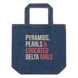 Pyramids Pearls & Educated Pretty Girls Organic Denim Tote Bag