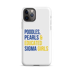 Poodles, Pearls & Educated Sigma Girls Snap Case for iPhone®