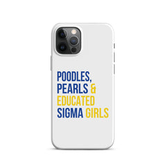 Poodles, Pearls & Educated Sigma Girls Snap Case for iPhone®