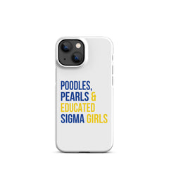 Poodles, Pearls & Educated Sigma Girls Snap Case for iPhone®