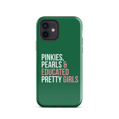 Pinkies Pearls & Educated Pretty Girls Tough Case for iPhone® - Green