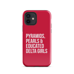 Pyramids Pearls & Educated Delta Girls Tough Case for iPhone® - Crimson & White