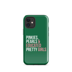 Pinkies Pearls & Educated Pretty Girls Tough Case for iPhone® - Green