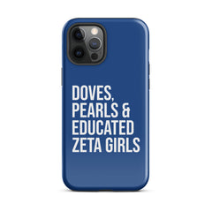 Doves Pearls & Educated Zeta Girls Tough Case for iPhone® - Blue