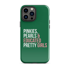 Pinkies Pearls & Educated Pretty Girls Tough Case for iPhone® - Green