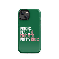 Pinkies Pearls & Educated Pretty Girls Tough Case for iPhone® - Green