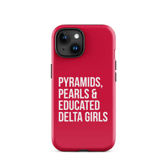 Pyramids Pearls & Educated Delta Girls Tough Case for iPhone® - Crimson & White