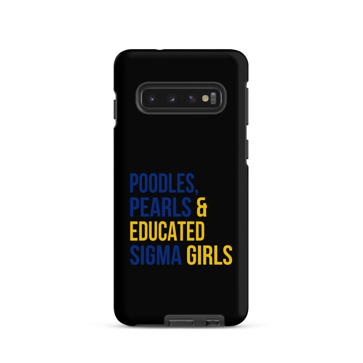 Poodles Pearls & Educated Sigma Girls Tough Case for Samsung® - Black