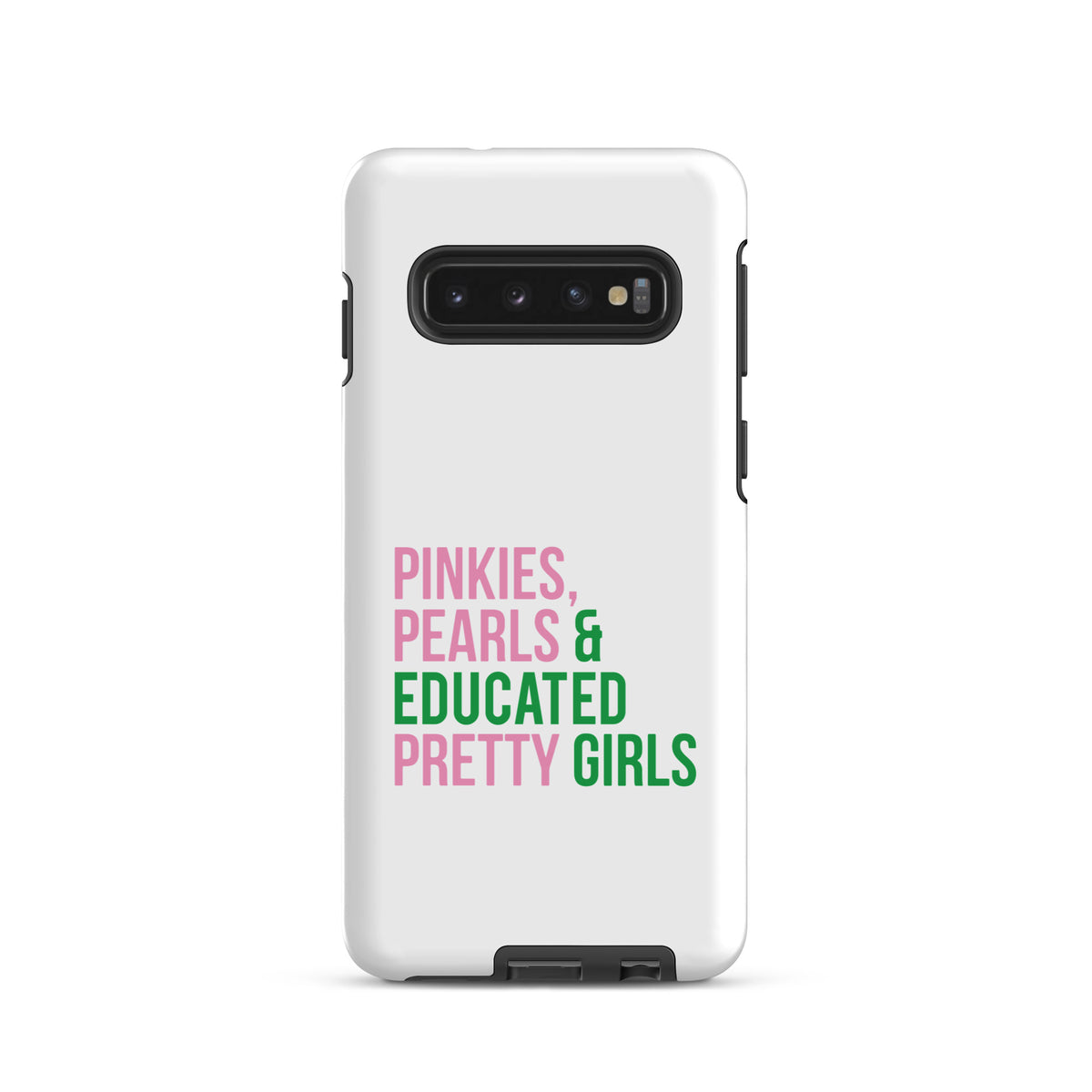 Pinkies Pearls & Educated Pretty Girls Tough Case for Samsung®