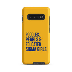 Poodles Pearls & Educated Sigma Girls Tough Case for Samsung® - Yellow