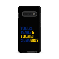 Poodles Pearls & Educated Sigma Girls Tough Case for Samsung® - Black