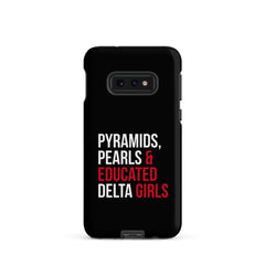 Pyramids Pearls & Educated Delta Girls Tough Case for Samsung® - Black