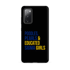 Poodles Pearls & Educated Sigma Girls Tough Case for Samsung® - Black