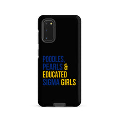 Poodles Pearls & Educated Sigma Girls Tough Case for Samsung® - Black