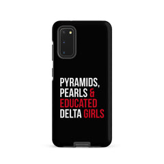 Pyramids Pearls & Educated Delta Girls Tough Case for Samsung® - Black