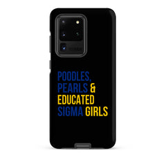 Poodles Pearls & Educated Sigma Girls Tough Case for Samsung® - Black