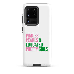 Pinkies Pearls & Educated Pretty Girls Tough Case for Samsung®