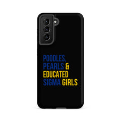 Poodles Pearls & Educated Sigma Girls Tough Case for Samsung® - Black