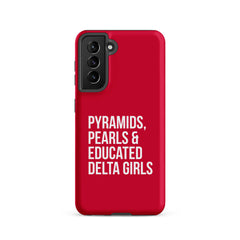 Pyramids Pearls & Educated Delta Girls Tough Case for Samsung® - Crimson & White