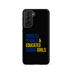 Poodles Pearls & Educated Sigma Girls Tough Case for Samsung® - Black