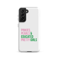 Pinkies Pearls & Educated Pretty Girls Tough Case for Samsung®