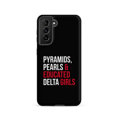 Pyramids Pearls & Educated Delta Girls Tough Case for Samsung® - Black