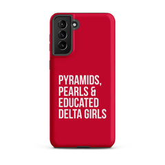 Pyramids Pearls & Educated Delta Girls Tough Case for Samsung® - Crimson & White