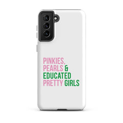 Pinkies Pearls & Educated Pretty Girls Tough Case for Samsung®