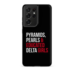 Pyramids Pearls & Educated Delta Girls Tough Case for Samsung® - Black