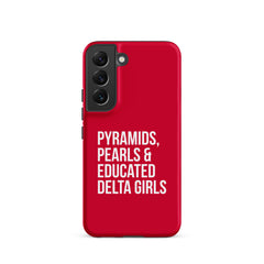 Pyramids Pearls & Educated Delta Girls Tough Case for Samsung® - Crimson & White