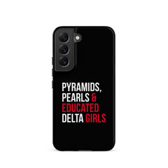 Pyramids Pearls & Educated Delta Girls Tough Case for Samsung® - Black