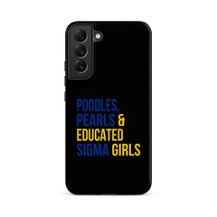 Poodles Pearls & Educated Sigma Girls Tough Case for Samsung® - Black