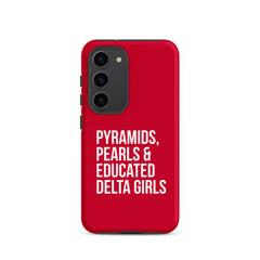 Pyramids Pearls & Educated Delta Girls Tough Case for Samsung® - Crimson & White