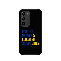 Poodles Pearls & Educated Sigma Girls Tough Case for Samsung® - Black