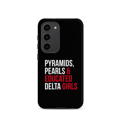 Pyramids Pearls & Educated Delta Girls Tough Case for Samsung® - Black