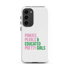 Pinkies Pearls & Educated Pretty Girls Tough Case for Samsung®