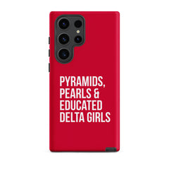 Pyramids Pearls & Educated Delta Girls Tough Case for Samsung® - Crimson & White