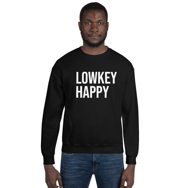 Lowkey Happy Sweatshirt