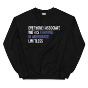 Everyone I Associate With Is Thriving In Abundance Limitless Sweatshirt - Blue
