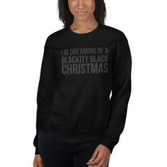 I Am Dreaming Of A Blackity Black Christmas Sweatshirt