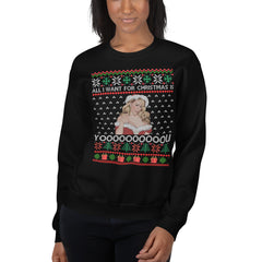 All I Want Ugly Christmas Sweater