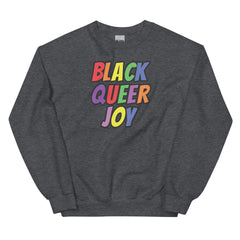 Black Queer Joy Sweatshirt