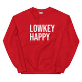 Lowkey Happy Sweatshirt