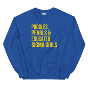 Poodles Pearls & Educated Sigma Girls Sweatshirt - Yellow