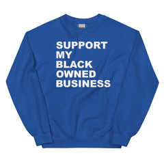 Support My Black Owned Bussiness Sweatshirt