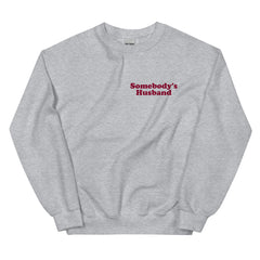 Somebody's Husband Sweatshirt